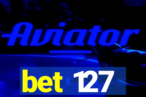 bet 127